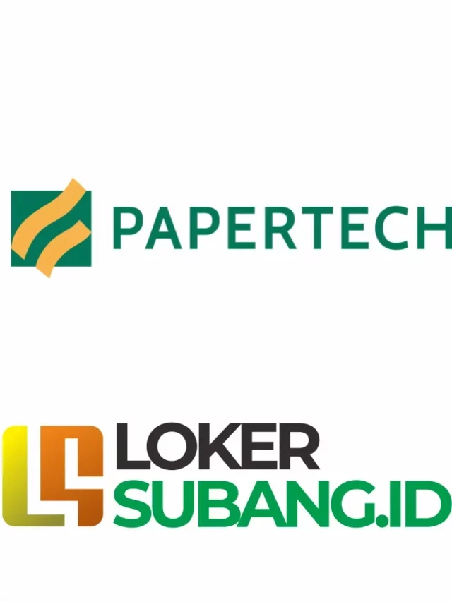 Loker PT Papertech Indonesia