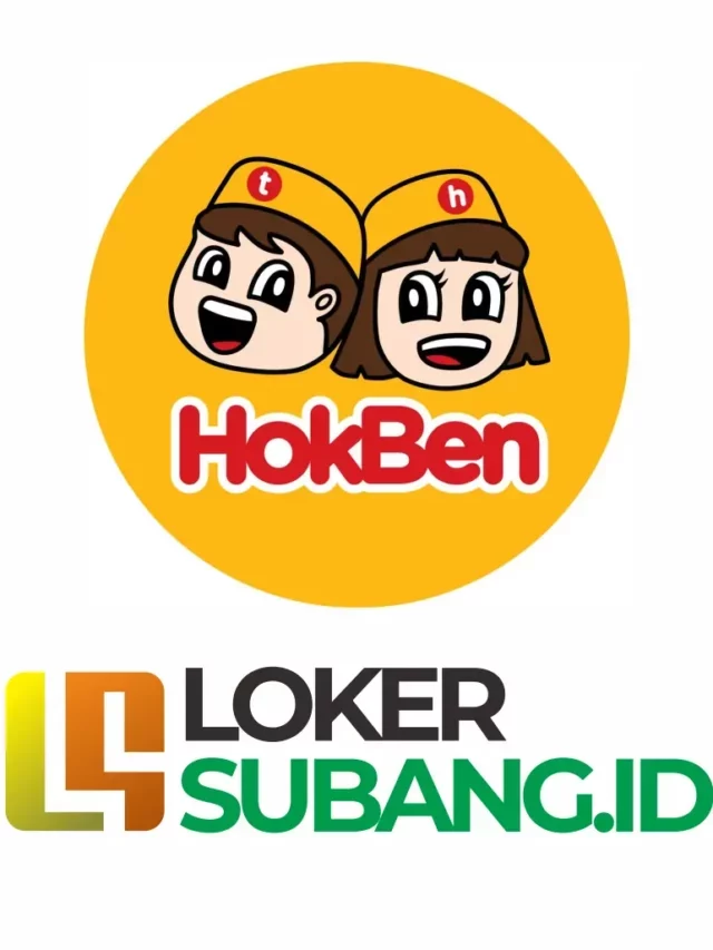 Loker HokBen Subang Jawa Barat