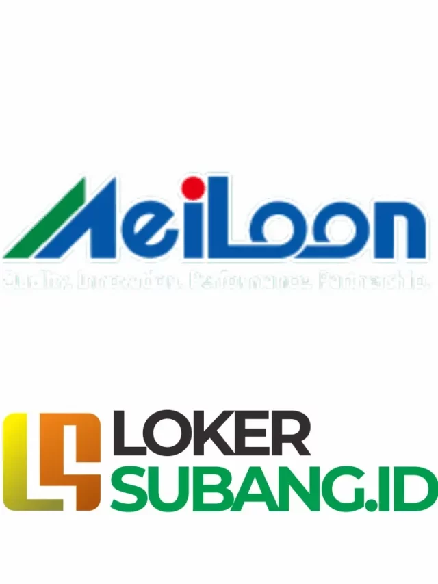 Loker PT Meiloon Technology Indonesia