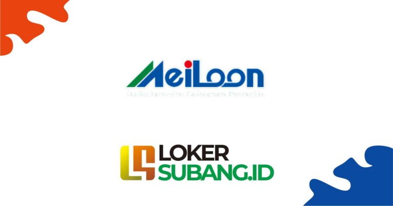 Loker PT. Meiloon Subang