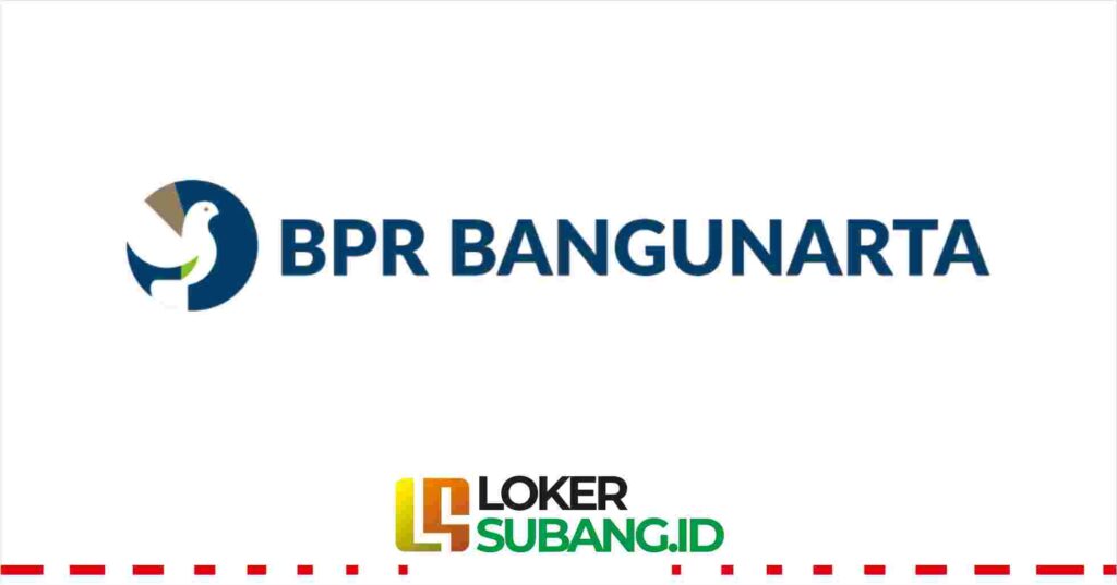 Loker Pt Bpr Bangunarta Pamanukan Januari Loker Subang Id