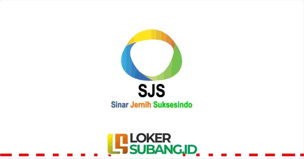 Lowongan Kerja PT Sinar Jernih Suksesindo April 2023 - LOKER SUBANG ID